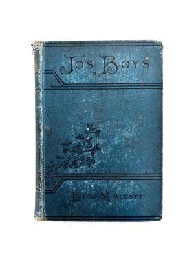 Jos Boys & How They Turned Out Sequel To Little Men by Louisa May Alcott 1894